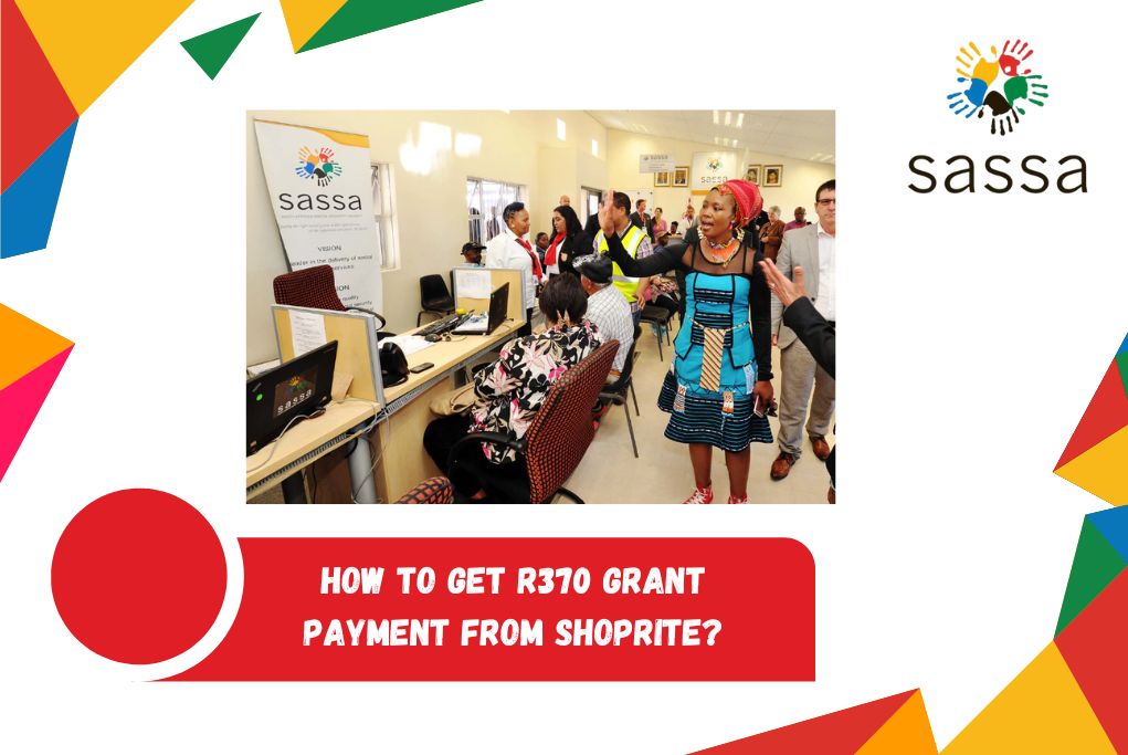 How to Get R370 Grant Payment from Shoprite