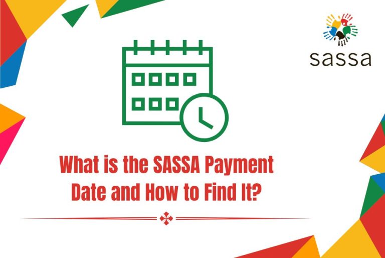What is the SASSA Payment Date and How to Find It